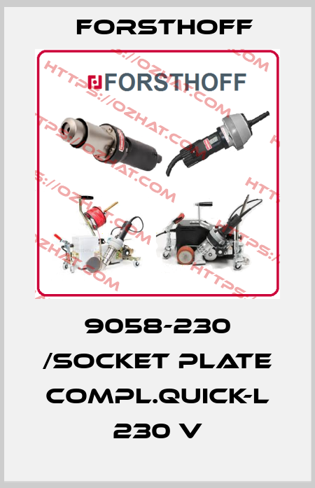 9058-230 /socket plate compl.QUICK-L 230 V Forsthoff