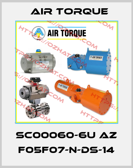 SC00060-6U AZ F05F07-N-DS-14 Air Torque
