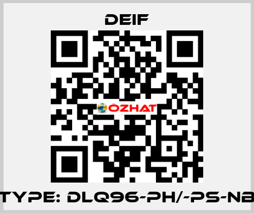 Type: DLQ96-ph/-ps-NB Deif