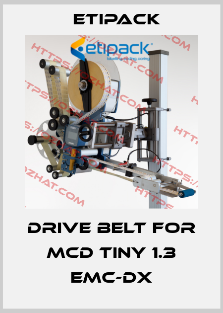 drive belt for MCD Tiny 1.3 EMC-DX Etipack