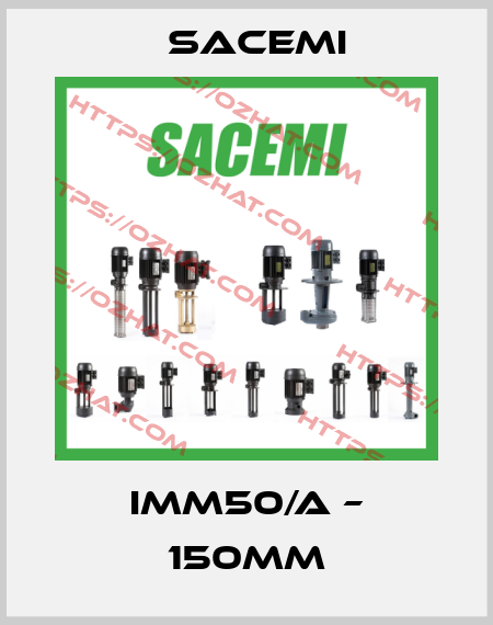 IMM50/A – 150mm Sacemi