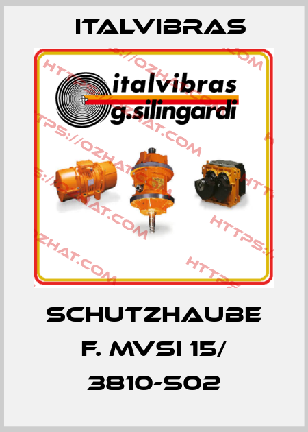 Schutzhaube f. MVSI 15/ 3810-S02 Italvibras