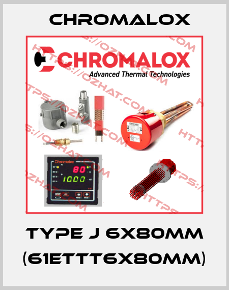 Type J 6X80MM (61ETTT6X80MM) Chromalox