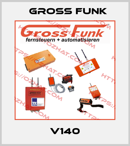 V140 Gross Funk