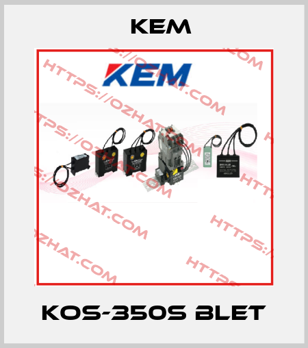 KOS-350S BLET KEM