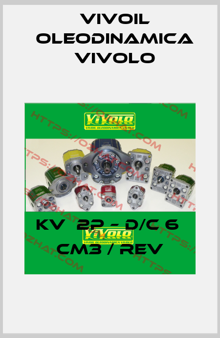 KV  2P – D/C 6  Cm3 / rev Vivoil Oleodinamica Vivolo