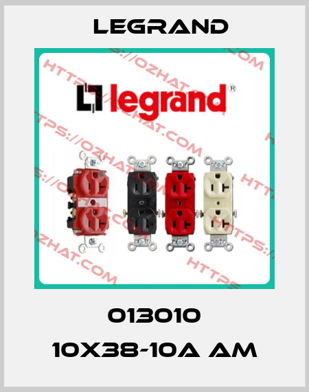 013010 10X38-10A aM Legrand