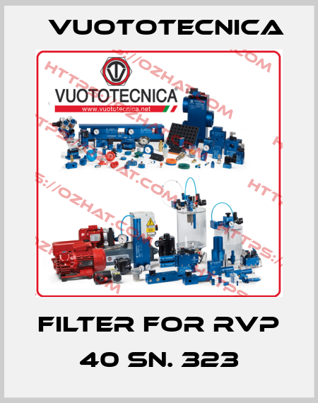 filter for RVP 40 SN. 323 Vuototecnica
