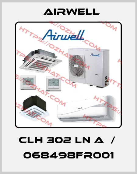 CLH 302 LN A  /  068498FR001 Airwell