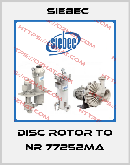 Disc Rotor to NR 77252MA Siebec