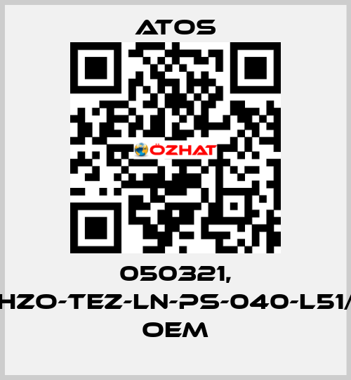 050321, DLHZO-TEZ-LN-PS-040-L51/7B   oem Atos