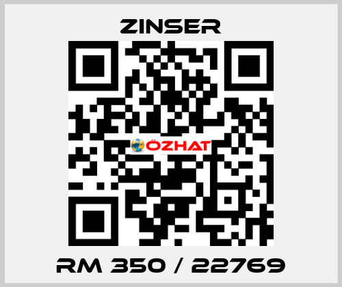 RM 350 / 22769 Zinser