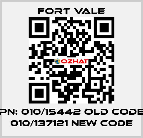 PN: 010/15442 old code 010/137121 new code Fort Vale