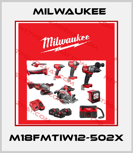 M18FMTIW12-502X Milwaukee
