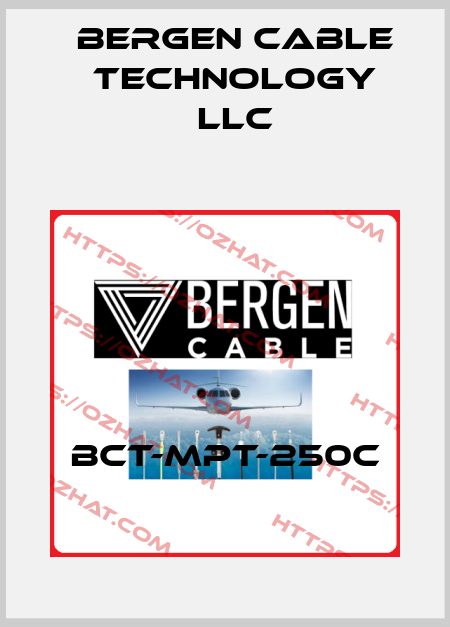 BCT-MPT-250C Bergen Cable Technology Llc