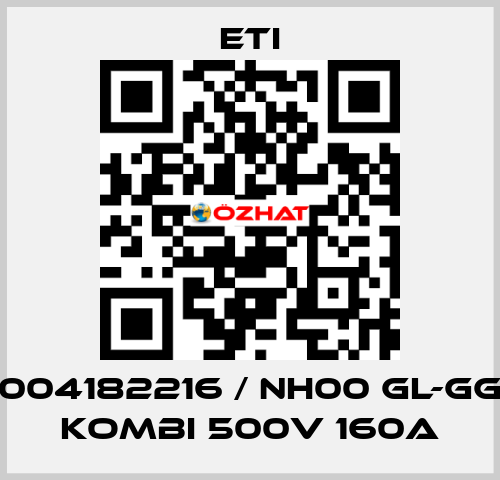 004182216 / NH00 gL-gG KOMBI 500V 160A Eti