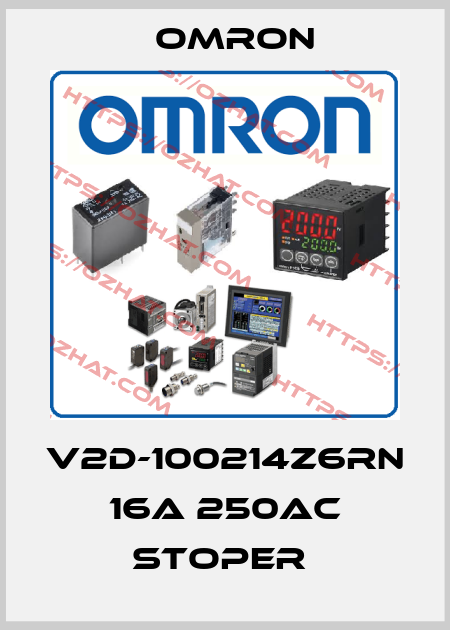 V2D-100214Z6RN 16A 250AC STOPER  Omron
