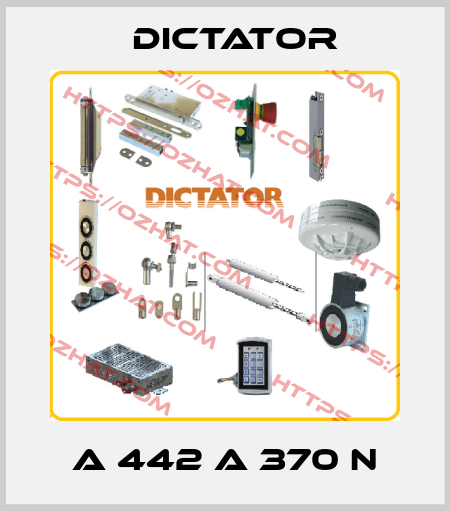 A 442 A 370 N Dictator