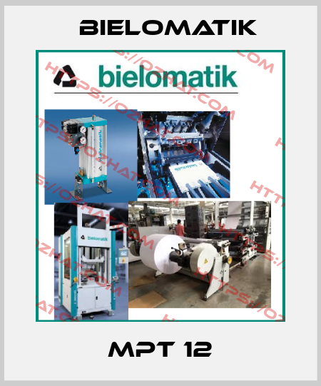 MPT 12 Bielomatik