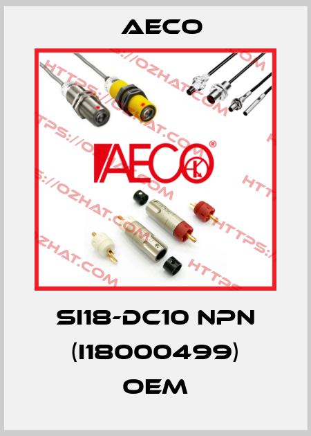 SI18-DC10 NPN (I18000499) OEM Aeco