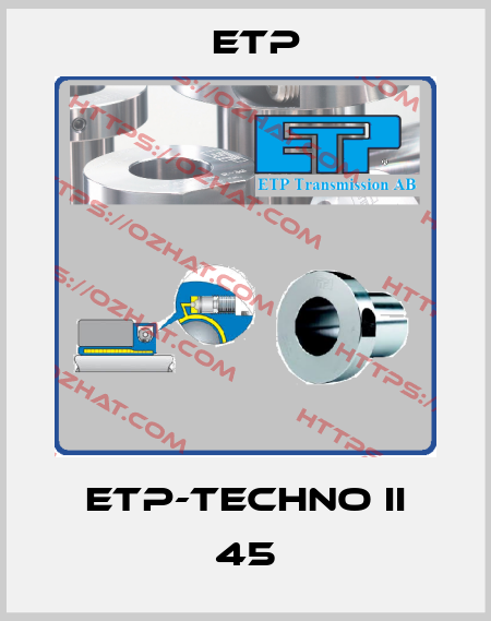 ETP-TECHNO II 45 Etp