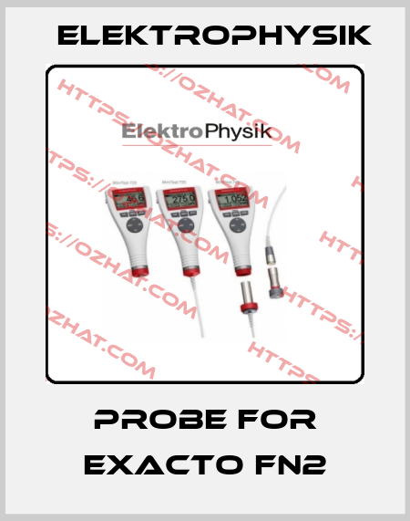 probe for Exacto Fn2 ElektroPhysik