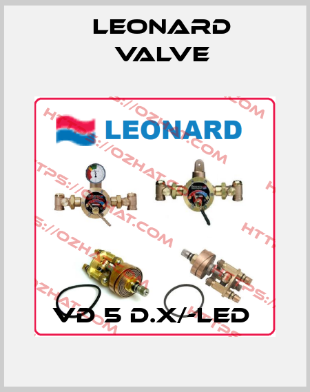 VD 5 D.X/-LED  LEONARD VALVE