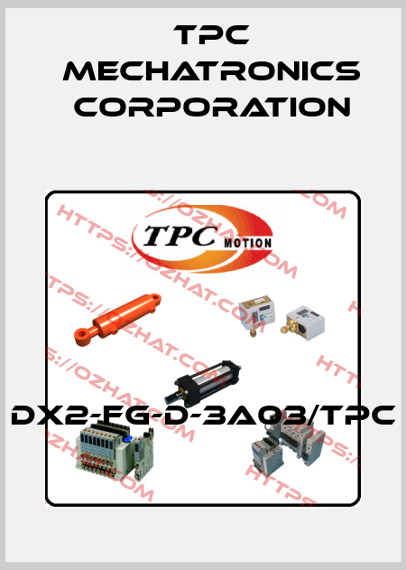 DX2-FG-D-3A03/TPC TPC Mechatronics Corporation