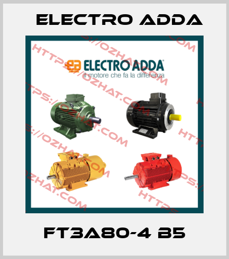 FT3A80-4 B5 Electro Adda