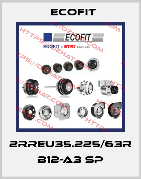 2RREU35.225/63R B12-A3 SP Ecofit