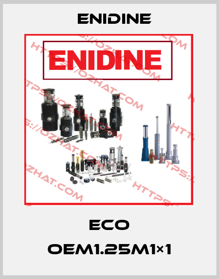 ECO OEM1.25M1×1 Enidine