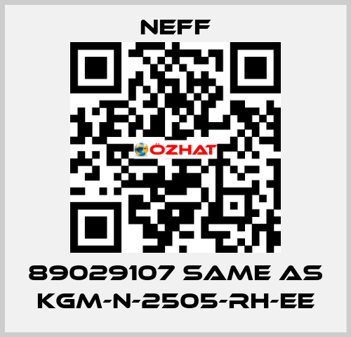 89029107 same as KGM-N-2505-RH-EE Neff
