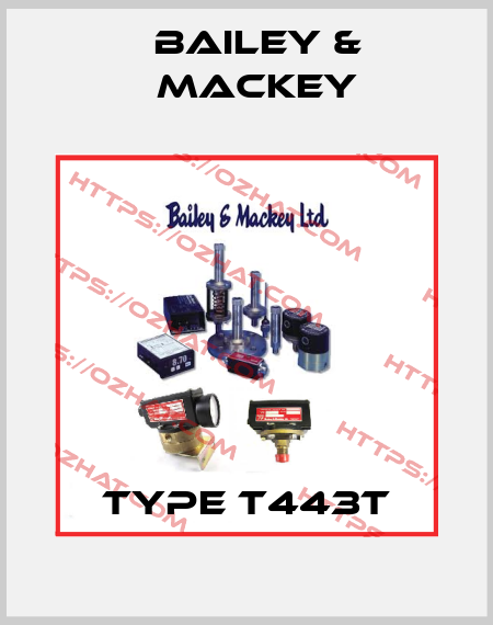 Type T443T Bailey & Mackey
