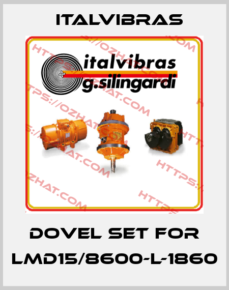 Dovel set for LMD15/8600-L-1860 Italvibras