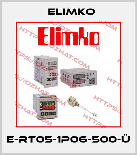 E-RT05-1P06-500-Ü Elimko