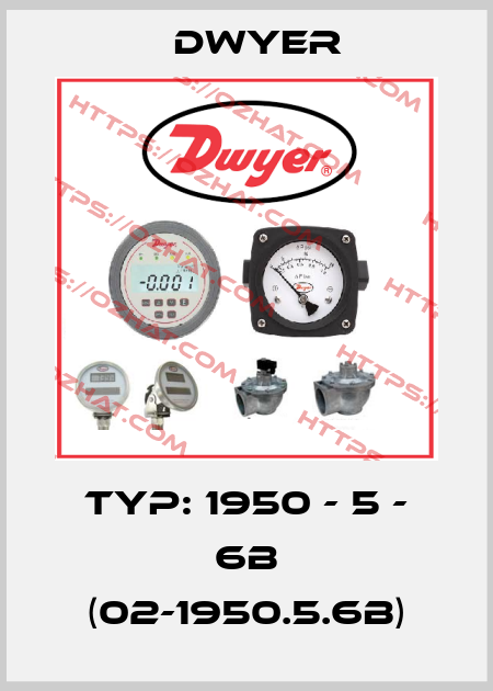 Typ: 1950 - 5 - 6B (02-1950.5.6B) Dwyer