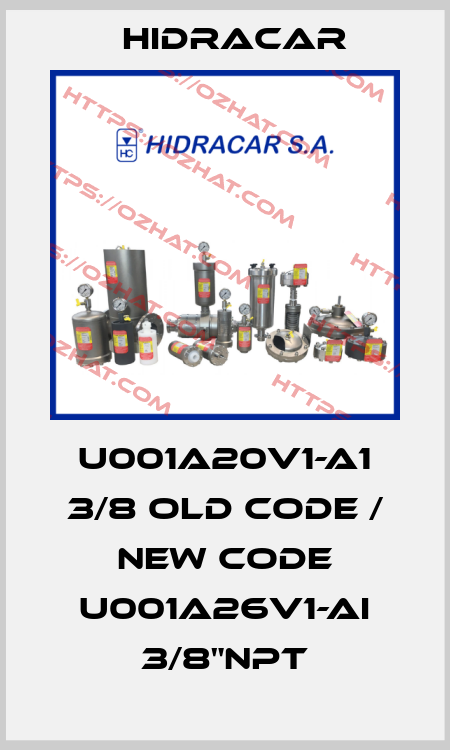 U001A20V1-A1 3/8 old code / new code U001A26V1-AI 3/8"NPT Hidracar