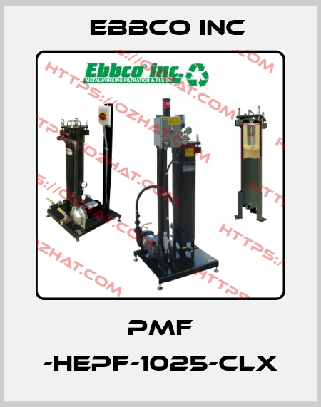 PMF -HEPF-1025-CLX EBBCO Inc