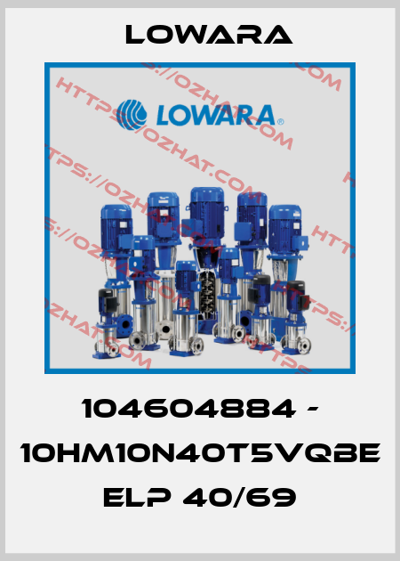 104604884 - 10HM10N40T5VQBE ELP 40/69 Lowara