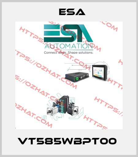 VT585WBPT00  Esa