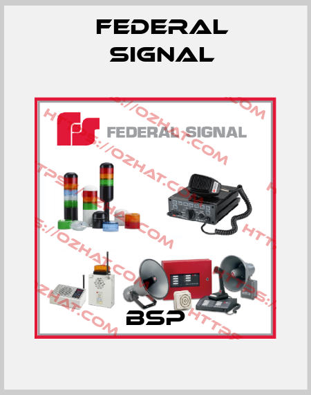 BSP FEDERAL SIGNAL