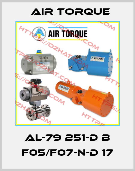 AL-79 251-D B F05/F07-N-D 17 Air Torque