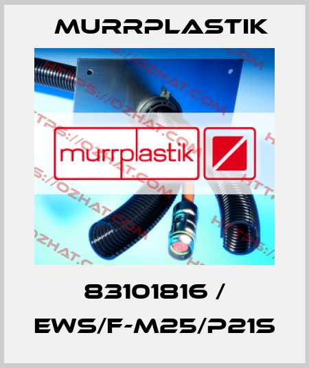 83101816 / EWS/F-M25/P21S Murrplastik