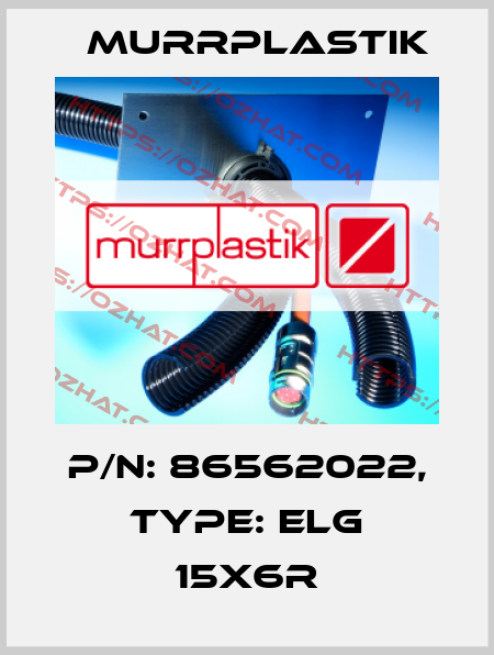 P/N: 86562022, Type: ELG 15x6R Murrplastik