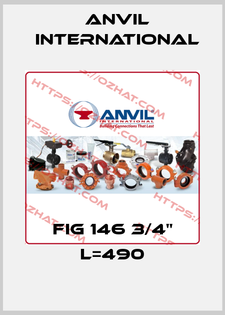 FIG 146 3/4" L=490 Anvil International