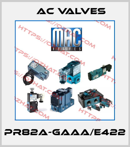 PR82A-GAAA/E422 МAC Valves