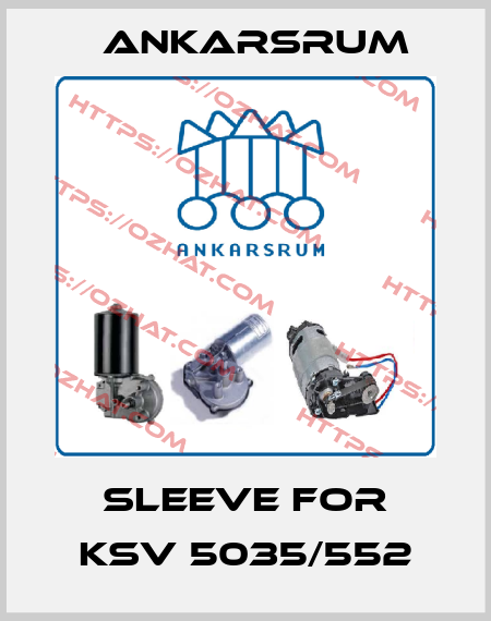 sleeve for KSV 5035/552 Ankarsrum
