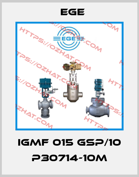 IGMF 015 GSP/10 P30714-10M Ege