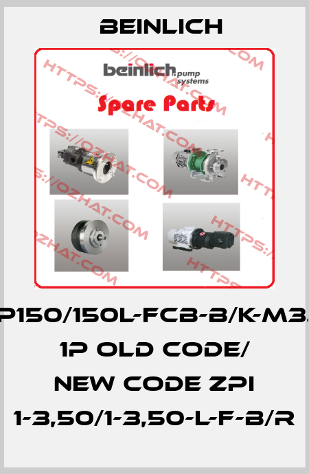 ZP150/150L-FcB-B/K-M3.0 1P old code/ new code ZPI 1-3,50/1-3,50-L-F-B/R Beinlich