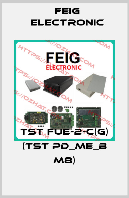 TST FUE-2-C(G) (TST PD_ME_B M8) FEIG ELECTRONIC